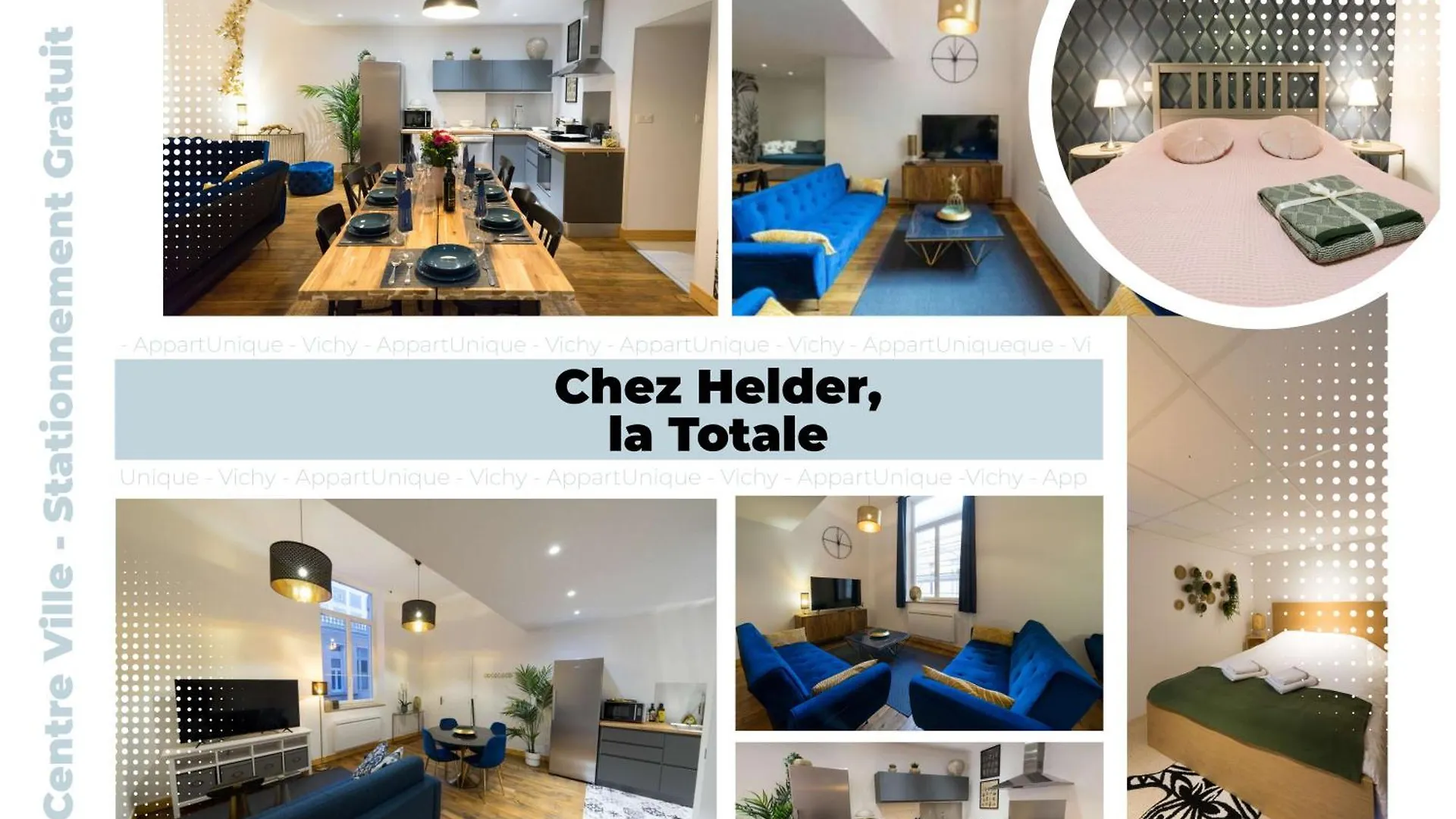 Appartunique - Chez Helder, La Totale Apartment Vichy